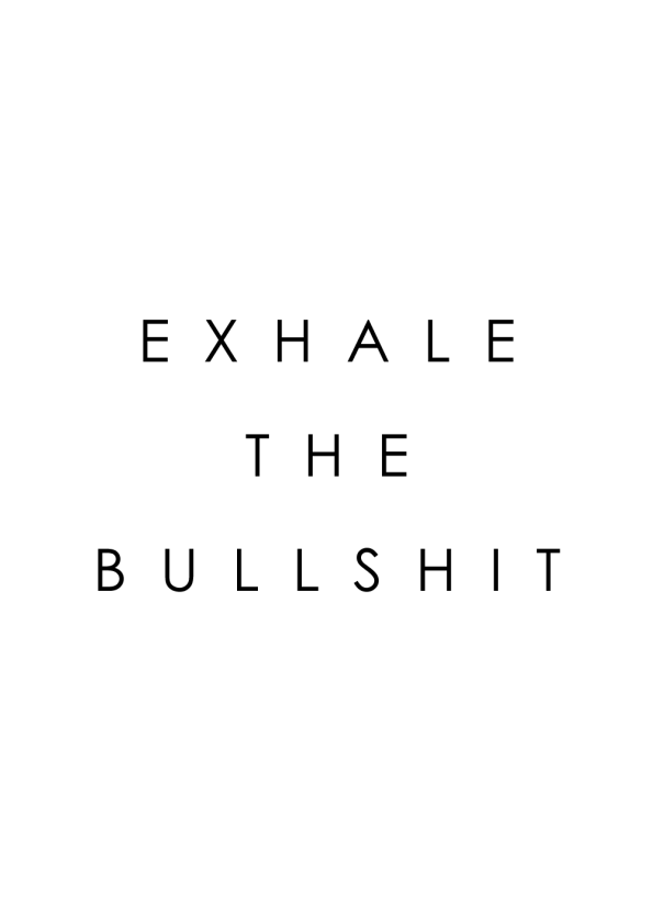 yoga plakat med motiverende tekst - exhale the bullshit