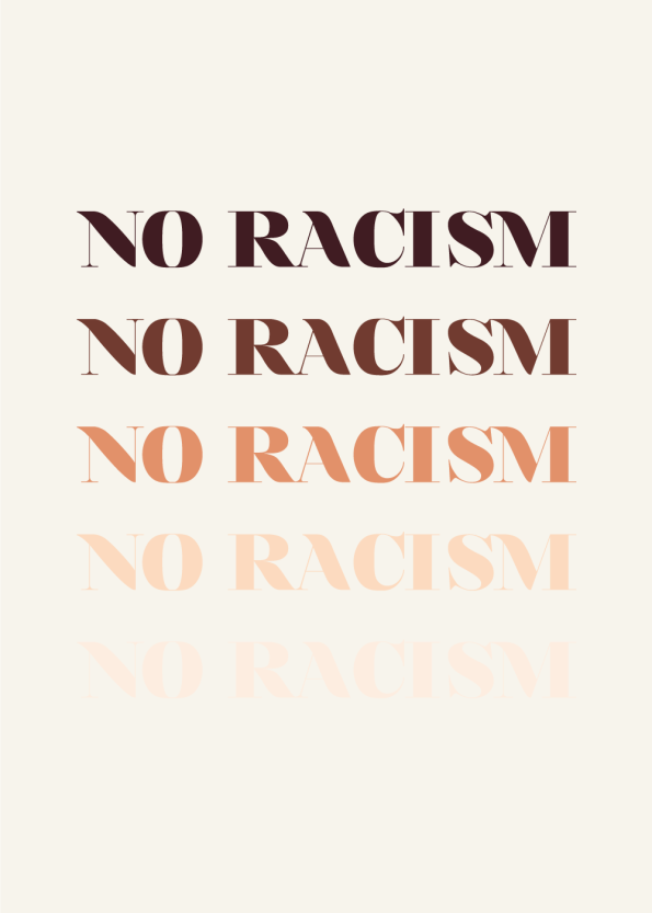 Flot tekst plakat med teksten No Racism, i fem forskellige farver.