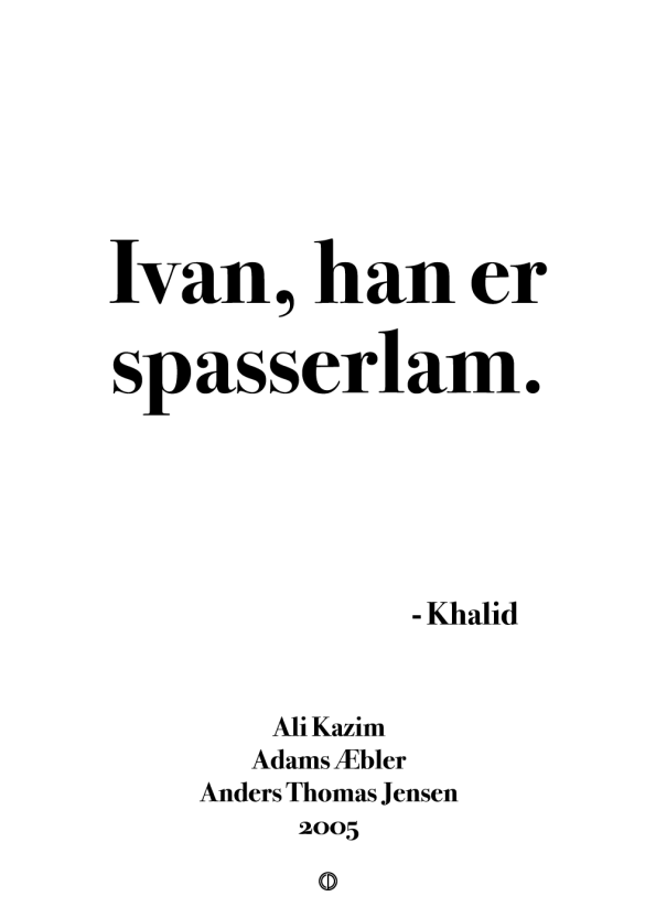 'Adams Æbler' plakat: Ivan, han er spasserlam