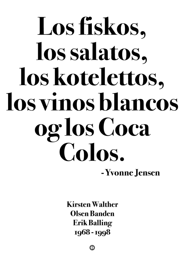 'Olsen banden' plakat: Los fiskos, los salatos, los kotelettos, los vinos blancos og los coca colos