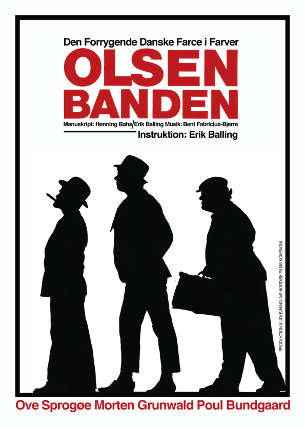 Olsen banden plakat med Egon Olsen, Kjeld og Benny i sort hvid med rød overskrift "Olsen Banden".